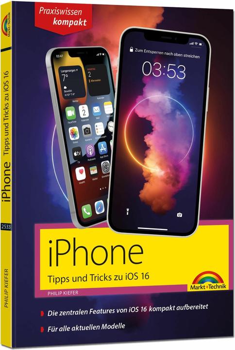 Produktbild iPhone Tipps und Tricks zu iOS 16 - zu allen aktuellen iPhone Modellen von 14 bis iPhone 8 - (Deutsch, Philip Kiefer, 2022)