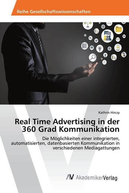 Actual product image Real Time Advertising in der 360 Grad Kommunikation (Kathrin Hirczy, 2018)