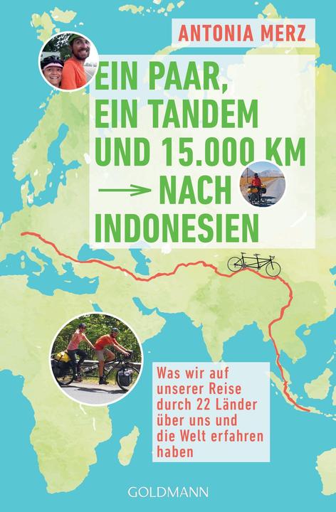 Produktbild Ein Paar, ein Tandem und 15.000 km nach Indonesien (Deutsch, Antonia Merz, 2023)