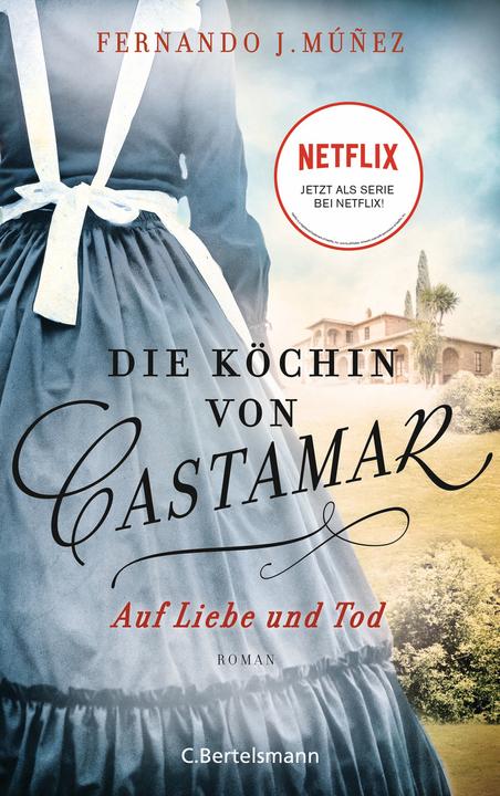 Produktbild Die Köchin von Castamar (Deutsch, Fernando J. Múñez, 2020)