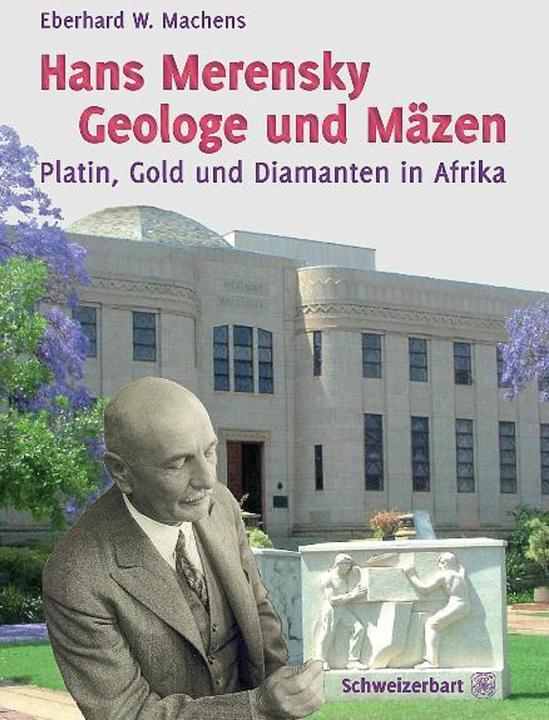Produktbild Hans Merensky - Geologe und Mäzen (Deutsch, Eberhard W. Machens, 2011)