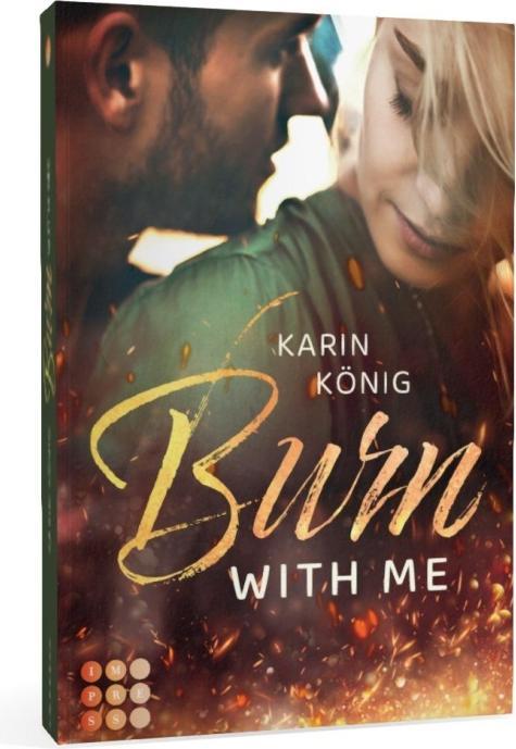 Produktbild Burn With Me (Deutsch, Karin König, 2023)