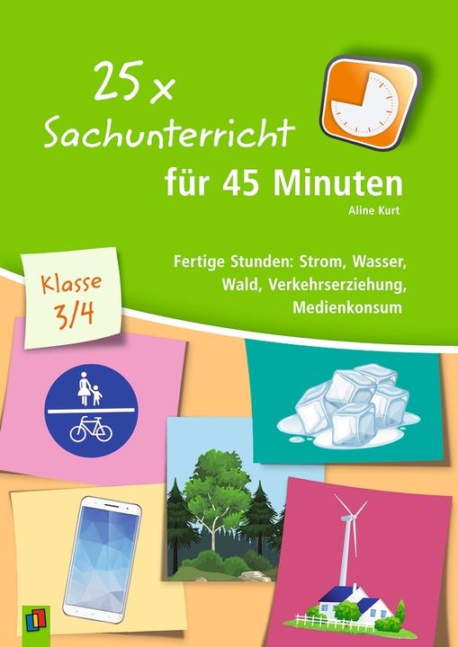 Produktbild 25 x Sachunterricht für 45 Minuten – Klasse 3/4 (Deutsch, Aline Kurt, 2020)