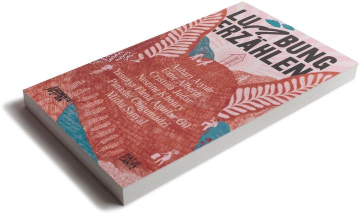 Produktbild documenta fifteen lumbung erzählen (Deutsch, Mithu M. Sanyal, Azhari Aiyub, Harriet C. Brown, Uxue Alberdi, Cristina Judar, Panashe Chigumadzi, Nesrine Khoury, Yásnaya Elena Aguilar Gil, 2022)