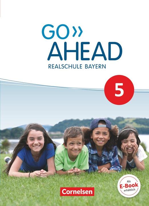 Produktbild Go Ahead 5. Schuljahr. Neue Ausgabe. Schülerbuch. BY (Deutsch, Englisch, Oliver Kosina, Annette Baader, Rebecca, Petra Ullrich, Klaus Berold, Christina Forstner, Frank/Abbey, Carmen Lux-Younts, Donoghue, Martin Fritze, Susan/Robb Bennet, 2017)