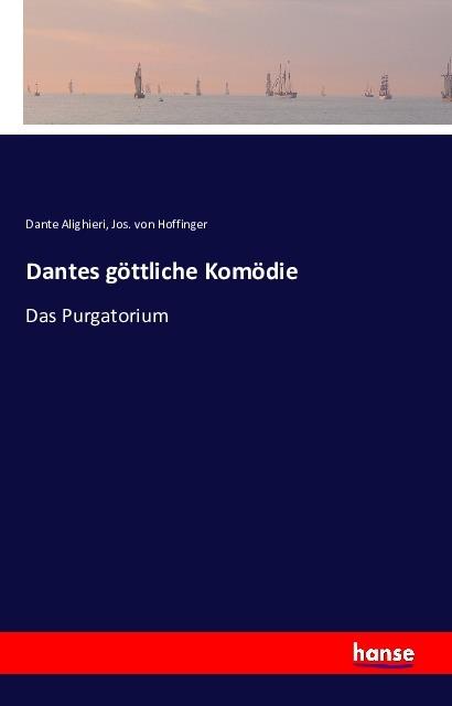 Produktbild Dantes göttliche Komödie (Dante Alighieri, J. von Hoffinger)