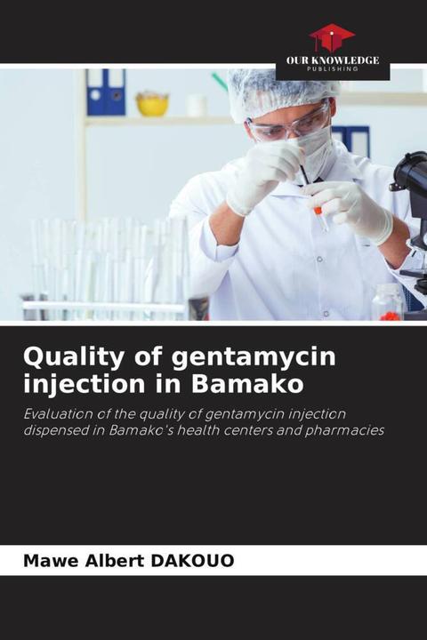 Image du produit Quality of gentamycin injection in Bamako (Mawe Albert DAKOUO, 2024)
