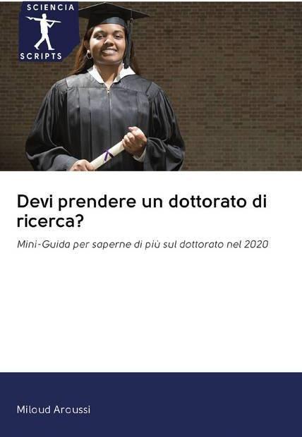 Actual product image Devi prendere un dottorato di ricerca? (Miloud Aroussi, 2020)