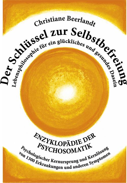 Produktbild Der Schlüssel zur Selbstbefreiung (Deutsch, Christiane Beerlandt, 2017)
