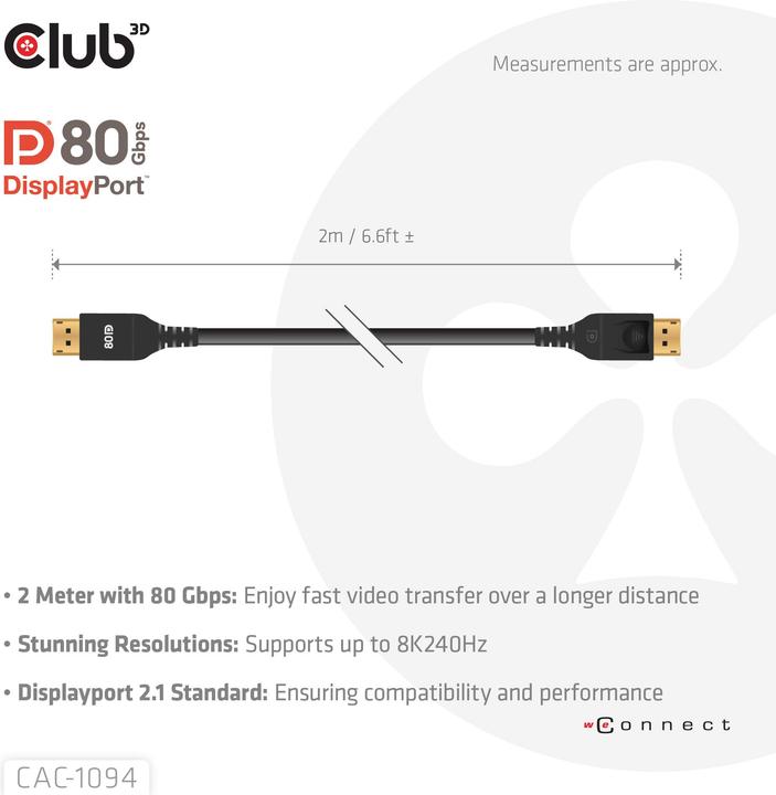 Actual product image Club 3D Club3D DP-Kabel 2.1 DP80 zertifiziert 2m 10K/8K/4K St/St retail (2 m, DisplayPort)
