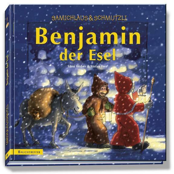 Produktbild Samichlaus und Schmutzli Benjamin der Esel (Deutsch, Sämi Weber, Stephan Frey, Nikki & Pieps, 2012)