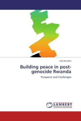 Produktbild Building peace in post-genocide Rwanda (Elly Musafiri, 2012)