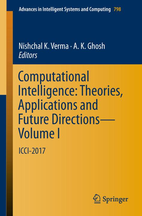 Image du produit Computational Intelligence: Theories, Applications and Future Directions - Volume I (A. K. Ghosh, Nishchal K. Verma, 2018)
