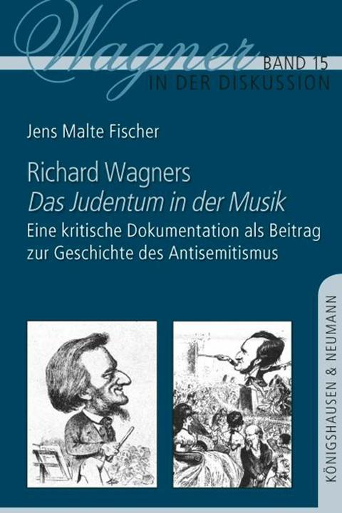 Produktbild Richard Wagners,Das Judentum in der Musik' (Deutsch, Jens Malte Fischer, 2015)
