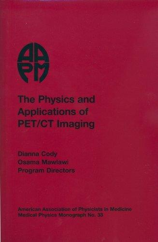 Produktbild The Physics and Applications of PET/CT Imaging (Englisch, Dianna Cody, Osama Mawlawi, 2008)