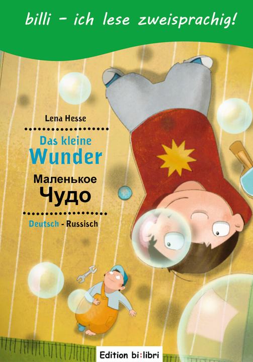 Produktbild Das kleine Wunder. Kinderbuch Deutsch-Russisch mit Leserätsel (Deutsch, Russisch, Lena Hesse, 2012)