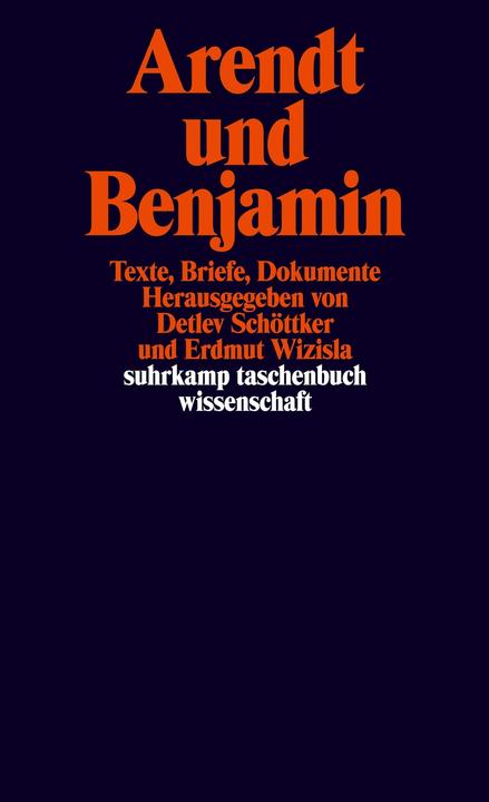 Produktbild Arendt und Benjamin (Deutsch, Detlev Schöttker, Hannah Arendt, Erdmut Wizisla, 2006)