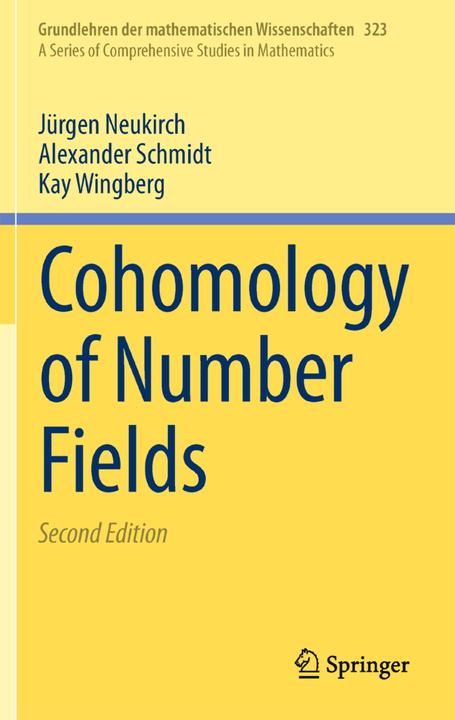 Actual product image Cohomology of Number Fields (Alexander Schmidt, Jürgen Neukirch, Kay Wingberg, 2016)