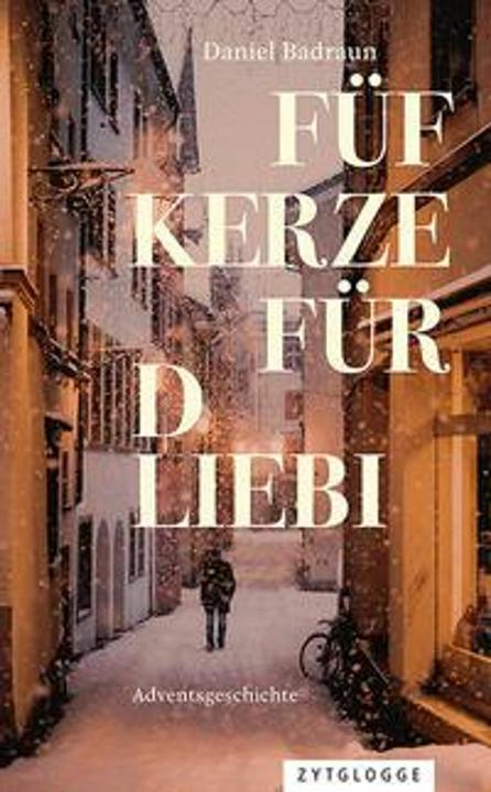 Produktbild Füf Kerze für d Liebi (Daniel Badraun, Schweizerdeutsch)