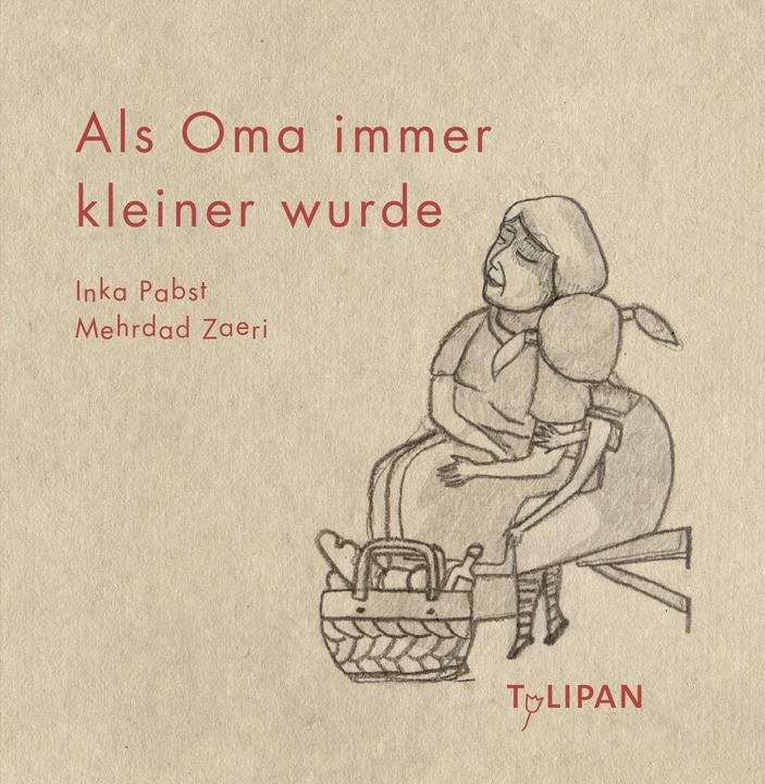 Produktbild Als Oma immer kleiner wurde (Deutsch, Mehrdad Zaeri, Inka Pabst, 2017)
