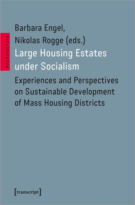 Produktbild Large Housing Estates under Socialism (Englisch, Barbara Engel, Nikolas Rogge, 2024)