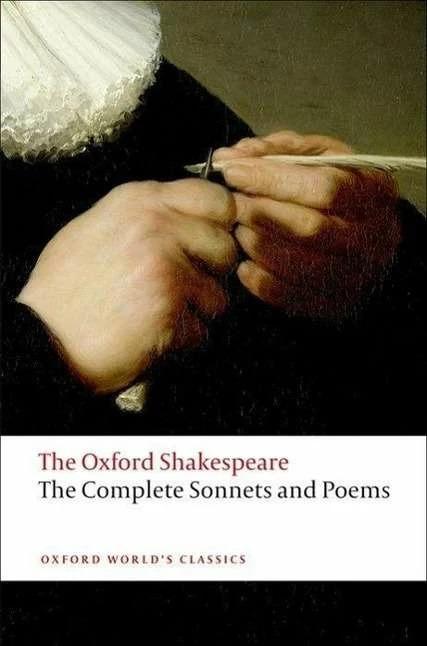 Produktbild The Complete Sonnets and Poems: The Oxford Shakespeare (Englisch, William Shakespeare, Colin Burrow, 2008)