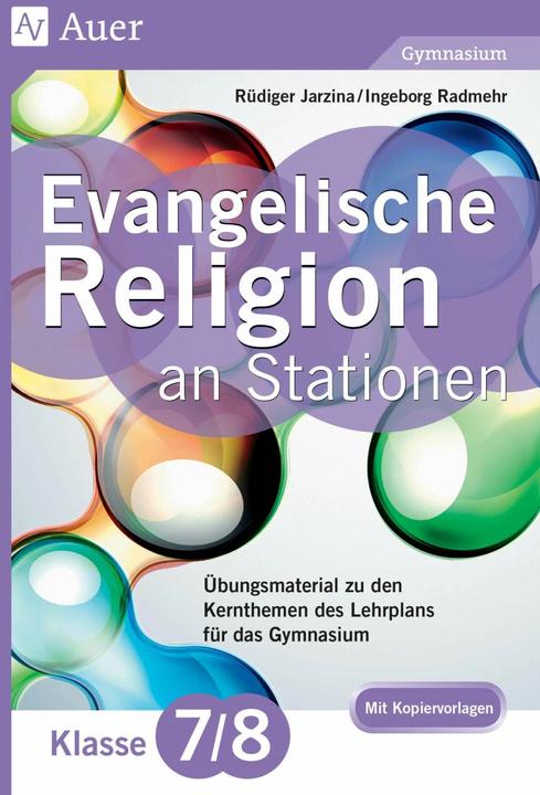 Produktbild Evangelische Religion an Stationen 7-8 Gymnasium (Deutsch, Rüdiger Jarzina, Ingeborg Radmehr, 2018)
