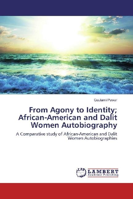 Actual product image From Agony to Identity African-American and Dalit Women Autobiography (English, Gautami Pawar, 2017)