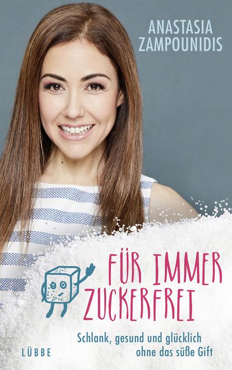 Produktbild Für immer zuckerfrei (Deutsch, Anastasia Zampounidis, 2017)