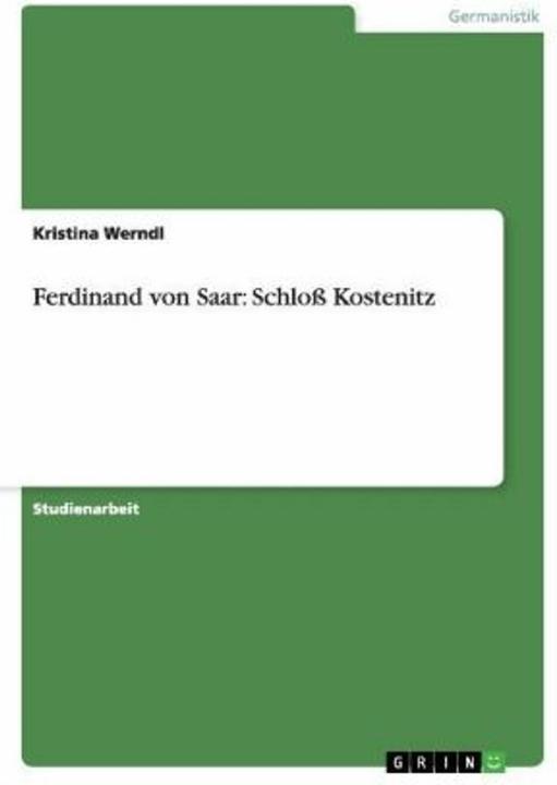 Image du produit Ferdinand von Saar : Château de Kostenitz (Allemand)