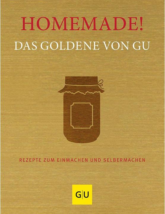 Produktbild Homemade! Das Goldene von (Deutsch, GRÄFE UND UNZER Verlag, 2023)