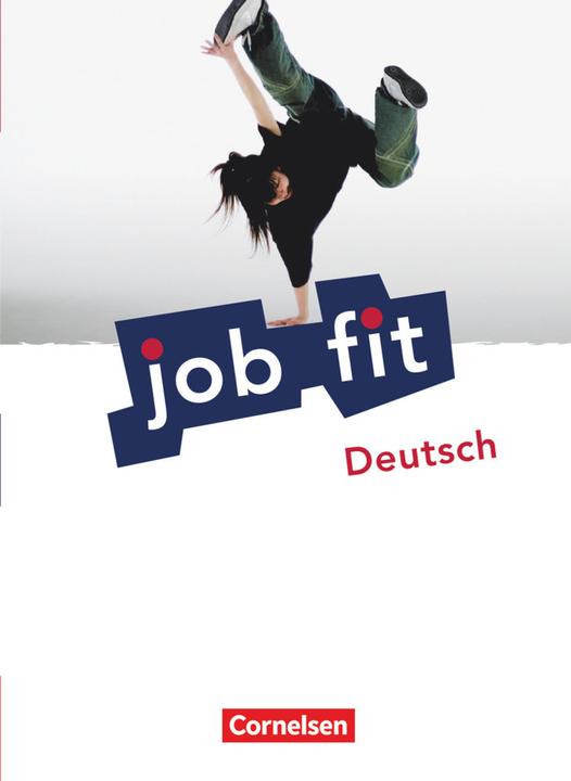 Produktbild Job Fit - Deutsch, Allgemeine Ausgabe, Schülerbuch mit eingelegten Lösungen (Deutsch, Manja Auerbach, Gisela Dörnhöfer-Osswald, Juliane Schubert-Grosse, Barbara Herrmann, Kirsten Althaus, 2014)