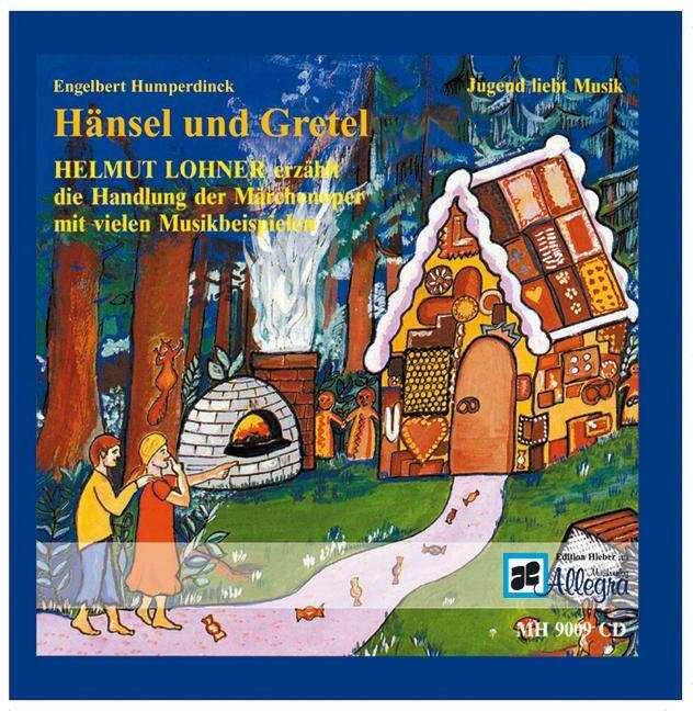 Produktbild Humperdincks Oper "Hänsel und Gretel" (Engelbert Humperdinck, Deutsch)