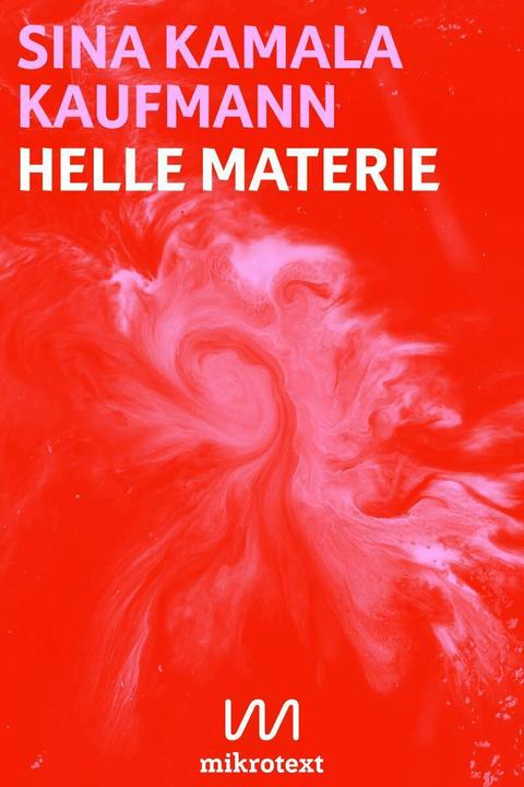 Immagine prodotto Helle Materie (Tedesco, Sina Kamala Kaufmann, 2019)