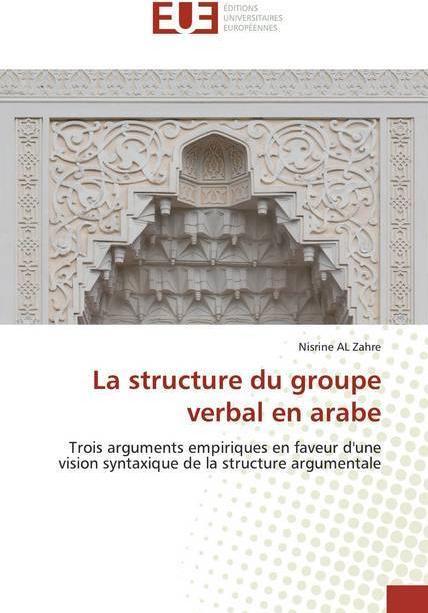 Produktbild La structure du groupe verbal en arabe (Arabisch, Nisrine AL Zahre, 2019)
