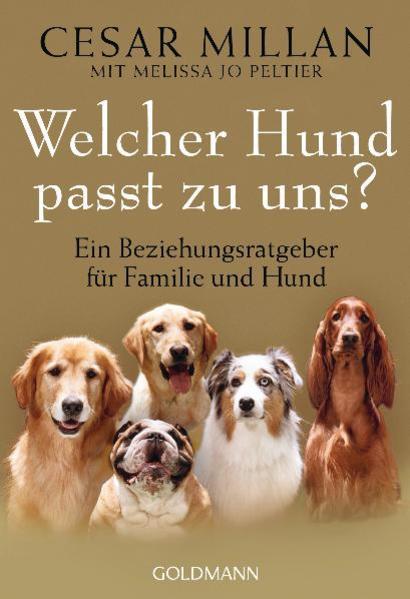Produktbild Welcher Hund passt zu uns? (Deutsch, Melissa Jo Peltier, Cesar Millan, Andrea Panster, 2012)