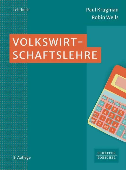 Produktbild Volkswirtschaftslehre (Deutsch, Paul Krugman, Robin Wells, Klaus Dieter John, Sarah Lisanne John, 2023)