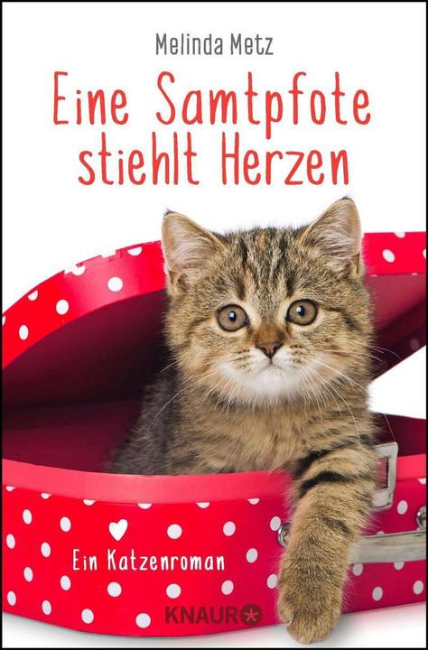 Produktbild Eine Samtpfote stiehlt Herzen (Deutsch, Melinda Metz, 2020)