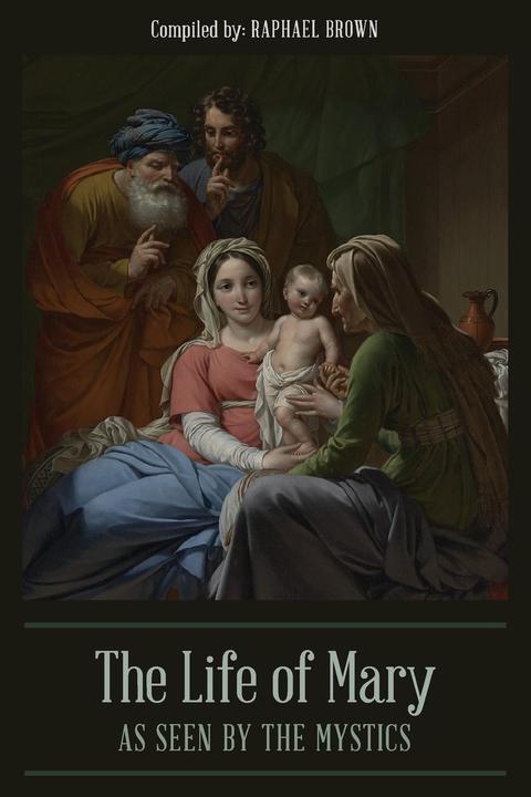 Actual product image The Life of Mary As Seen By the Mystics (English, Raphael Brown, 2019)