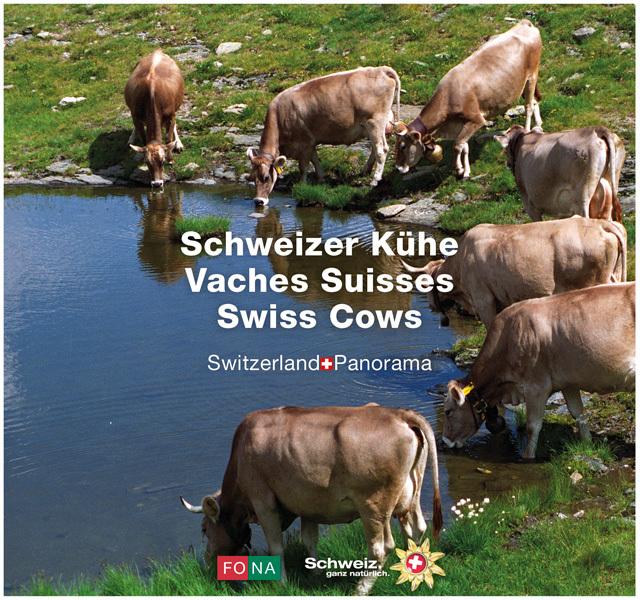 Produktbild Schweizer Kühe - Vaches Suisses - Swiss Cows (Deutsch, Erika Lüscher, 2015)