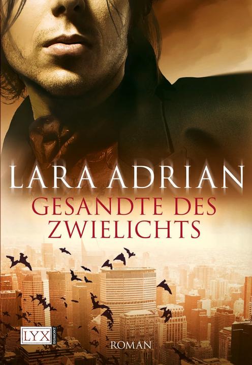 Produktbild Gesandte des Zwielichts (Deutsch, Lara Adrian, Katrin Kremmler, Barbara Häusler, 2009)