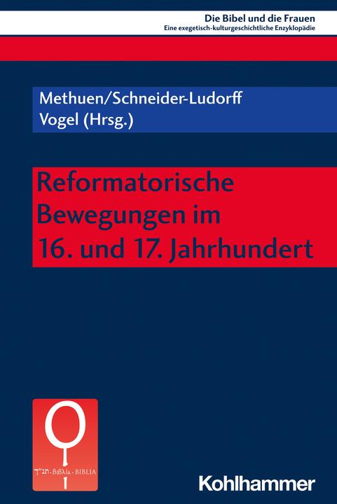 Produktbild Reformatorische Bewegungen im 16. und 17. Jahrhundert (Deutsch, Mercedes Navarro Puerto, Charlotte Methuen, Irmtraud Fischer, Gury Schneider-Ludorff, Andrea Hofmann, 2024)