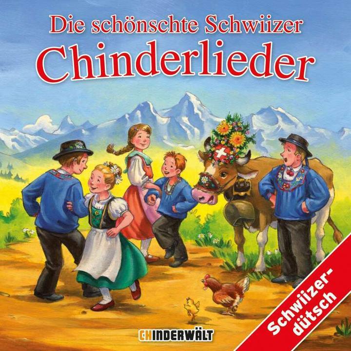 Produktbild Die schönschte Schwiizer Chinderlieder (Kinder Schweizerdeutsch, Schweizerdeutsch)