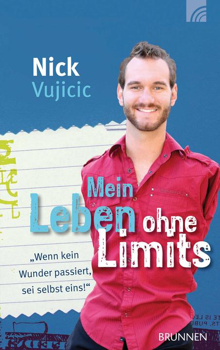 Produktbild Mein Leben ohne Limits (Deutsch, Nick Vujicic, 2019)