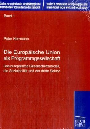 Produktbild EHV Die Europäische Union als Programmgesellschaft (Peter Herrmann, 2009)