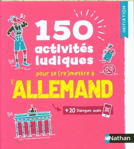 Produktbild 150 activités ludiques pour se (re)mettre à l'allemand (Französisch, Niggemann Petra, 2025)