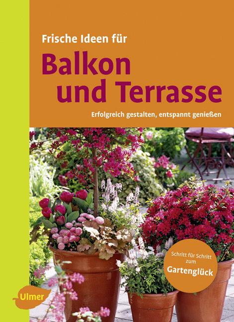 Image du produit Frische Ideen für Balkon & Terrasse (Allemand, Eugen Ulmer, 2010)