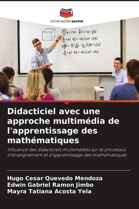 Actual product image Didacticiel avec une approche multimédia de l'apprentissage des mathématiques (Hugo César Quevedo Mendoza, Edwin Gabriel Ramón Jimbo, Mayra Tatiana Acosta Yela, 2023)