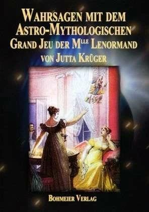Actual product image Wahrsagen mit dem Astro-Mythologischen Grand Jeu der Mlle Lenormand (German, Jutta Kruger, 2008)