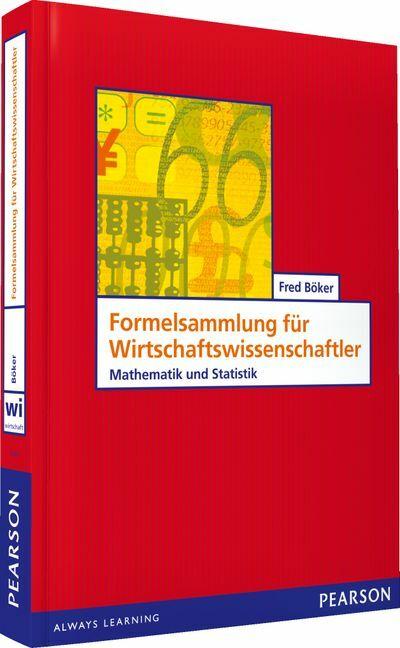 Produktbild Formelsammlung für Wirtschaftswissenschaftler (Deutsch, Fred Böker, 2006)